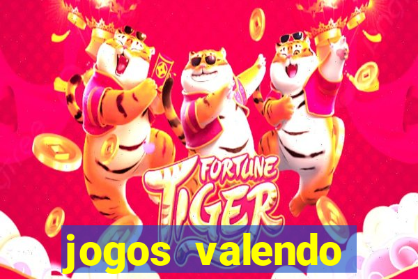 jogos valendo dinheiro online